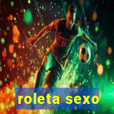 roleta sexo