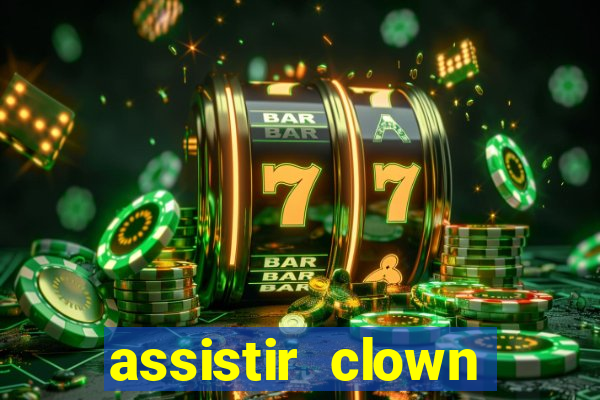 assistir clown (2014 dublado mega filmes)