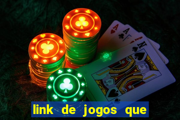 link de jogos que ganha dinheiro