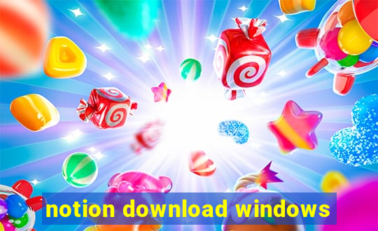 notion download windows