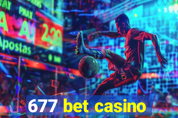 677 bet casino