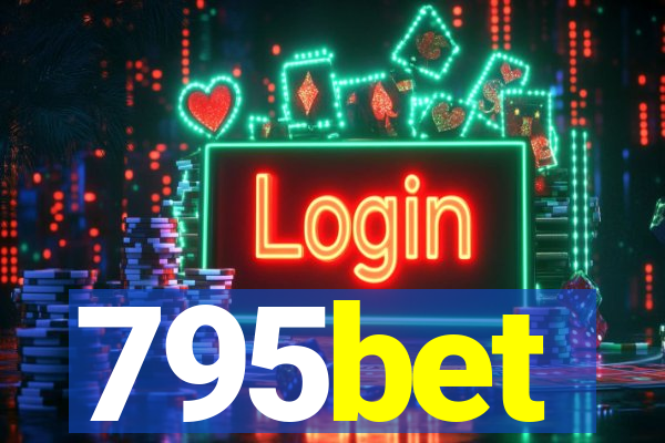 795bet