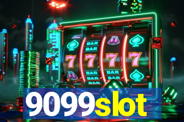 9099slot