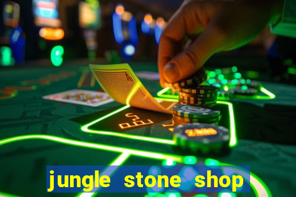 jungle stone shop reclame aqui