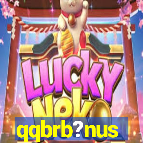 qqbrb?nus