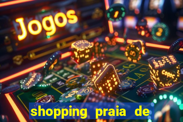 shopping praia de belas cinema