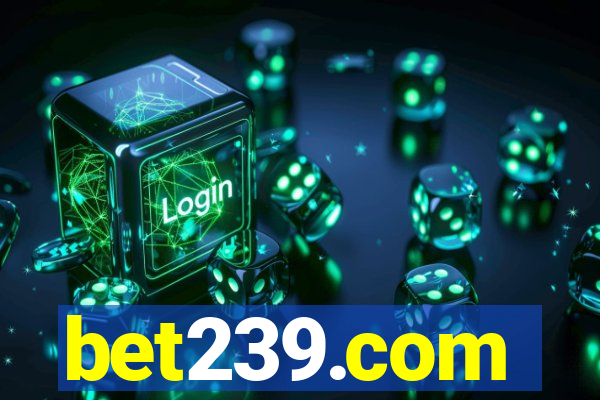 bet239.com