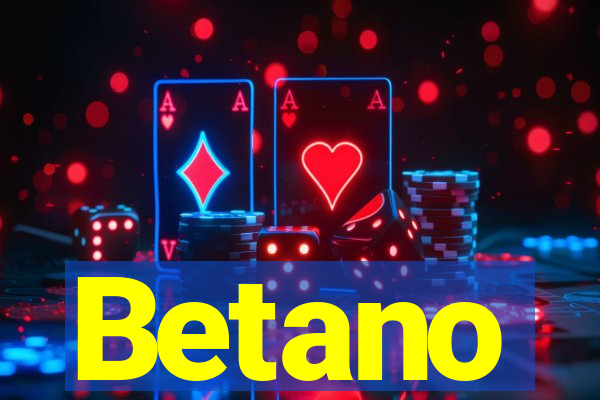 Betano