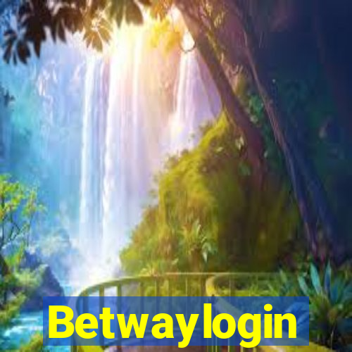 Betwaylogin