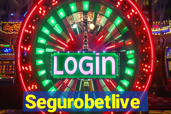 Segurobetlive