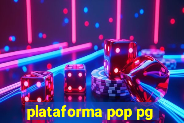 plataforma pop pg