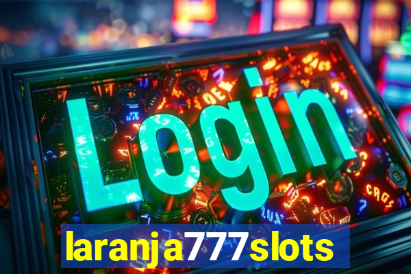 laranja777slots.com