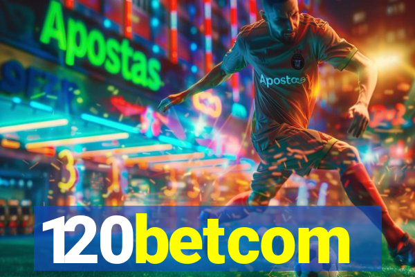 120betcom