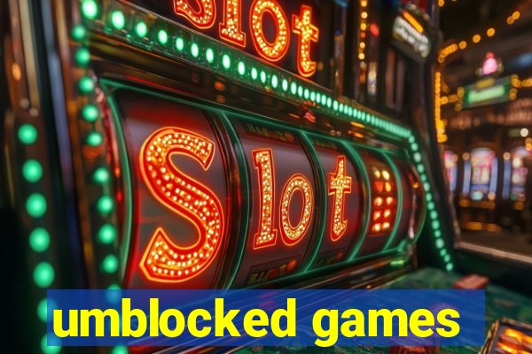 umblocked games