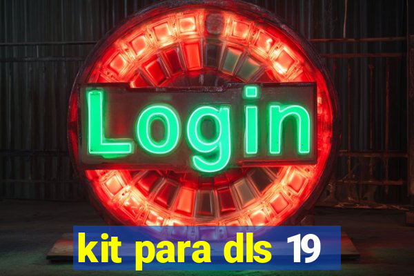 kit para dls 19