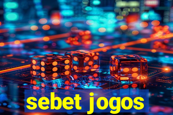 sebet jogos