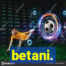 betani.