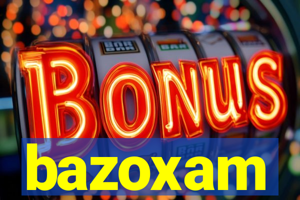 bazoxam