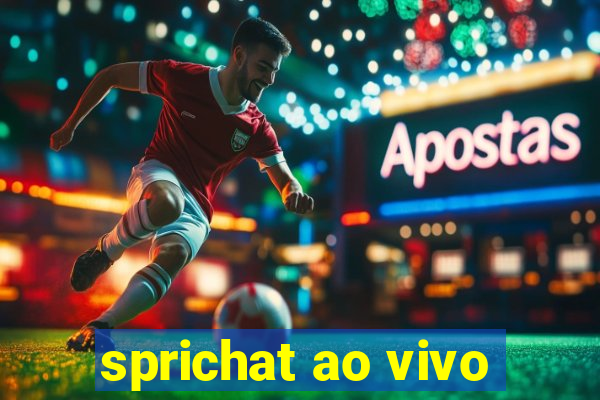 sprichat ao vivo