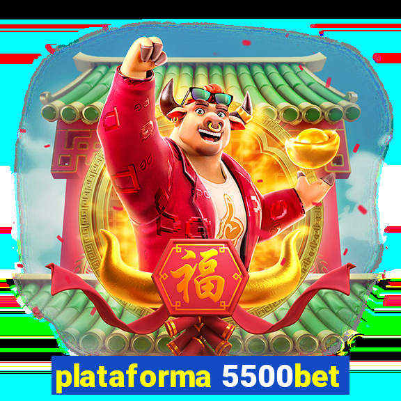 plataforma 5500bet