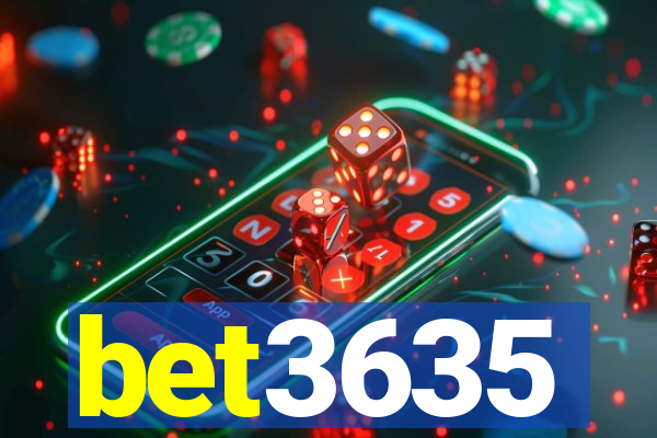 bet3635