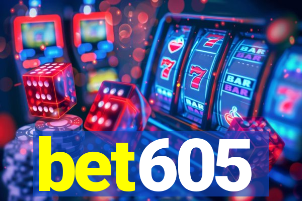 bet605