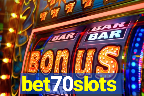 bet70slots