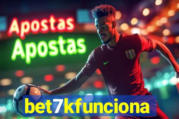 bet7kfunciona