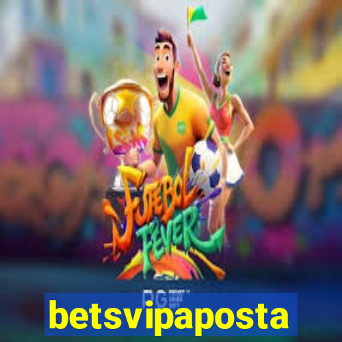 betsvipaposta