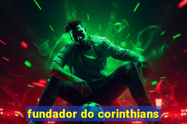 fundador do corinthians