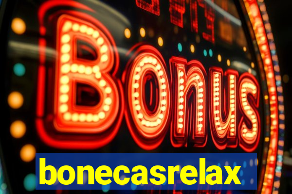 bonecasrelax