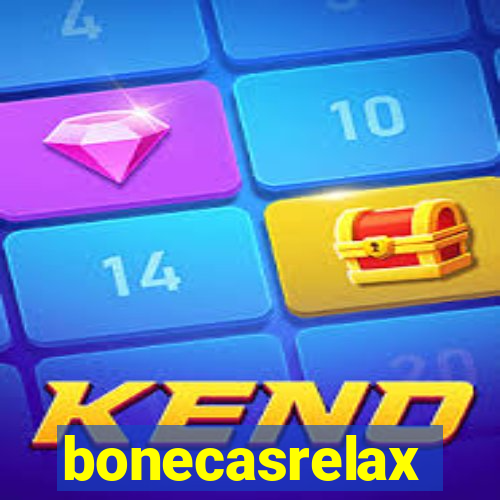 bonecasrelax