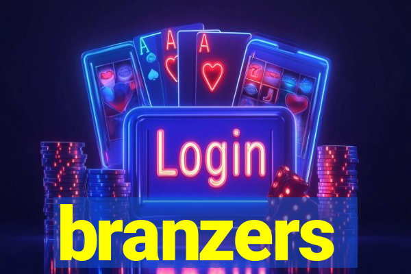 branzers