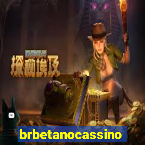 brbetanocassino