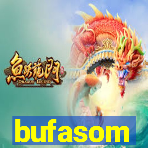 bufasom