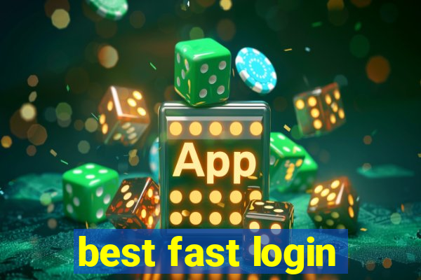 best fast login