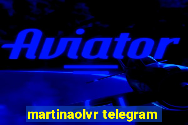 martinaolvr telegram