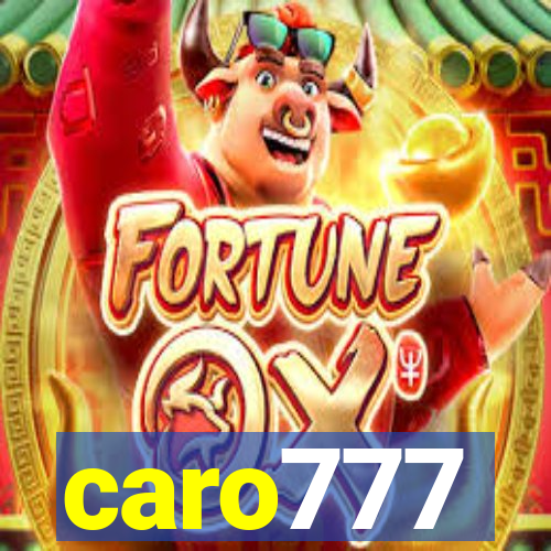 caro777