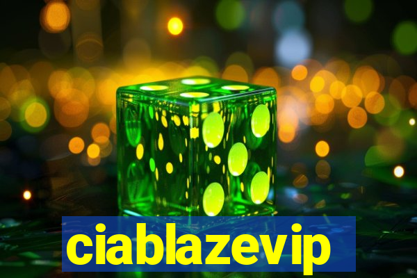 ciablazevip