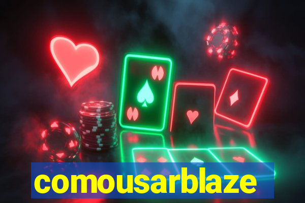 comousarblaze