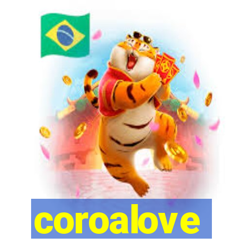 coroalove