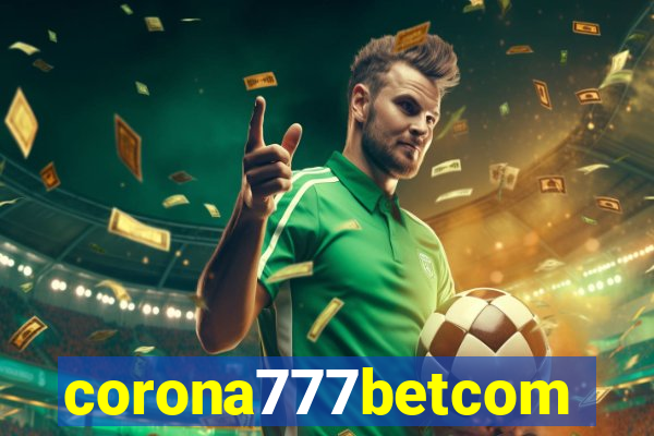 corona777betcom