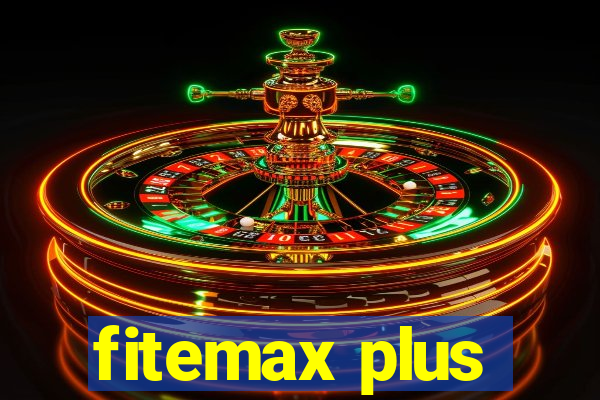 fitemax plus