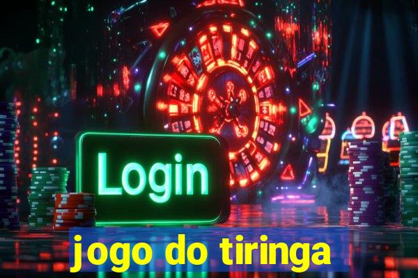 jogo do tiringa