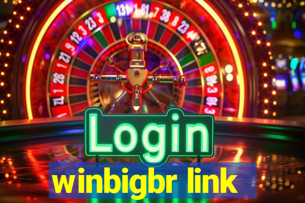 winbigbr link