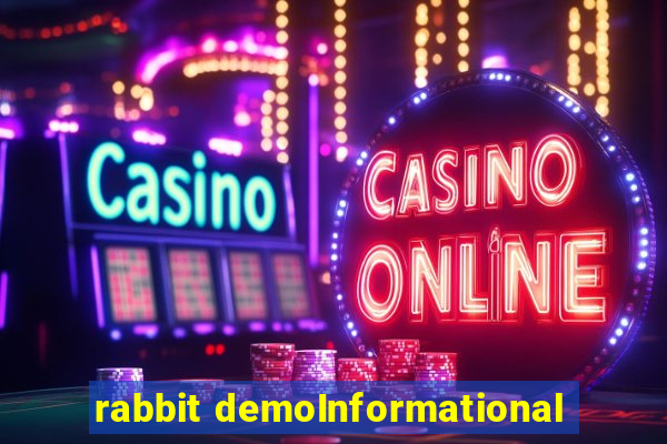 rabbit demoInformational