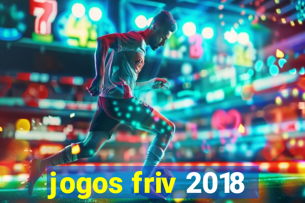 jogos friv 2018