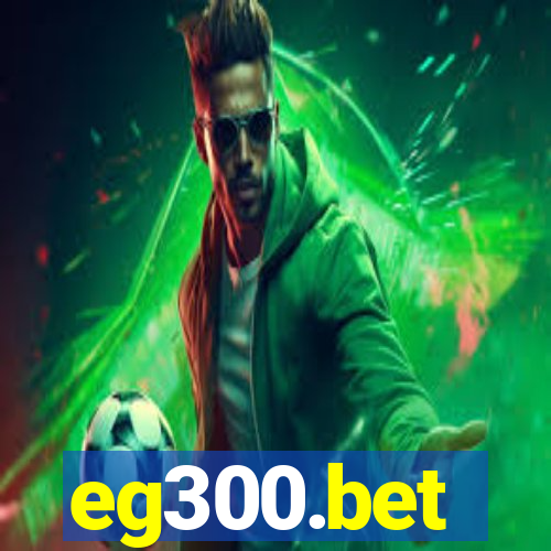 eg300.bet