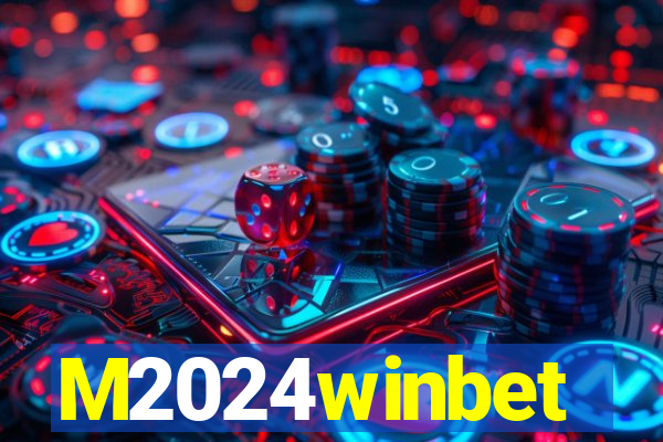 M2024winbet