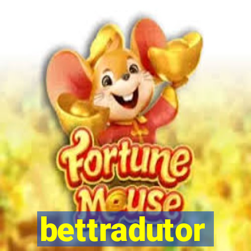 bettradutor